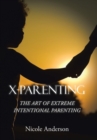 Image for X-Parenting