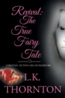 Image for Revival the True Fairy Tale