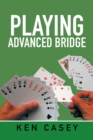 Image for Playing Advanced Bridge