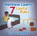 Image for Matthew Learns 7 Useful Rules