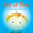 Image for Out of Time : A Book About Honesty