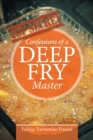 Image for Confessions of a Deep Fry Master