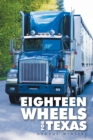Image for Eighteen Wheels for Texas