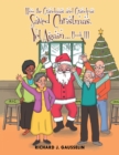 Image for How the Grandmas and Grandpas Saved Christmas, yet Again Book Iii