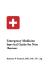 Image for Emergency Medicine Survival Guide: Emergency Medicine Survival Guide for New Doctors