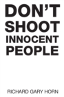 Image for Don&#39;T Shoot Innocent People