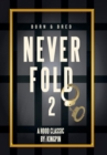 Image for Never Fold 2 : Born &amp; Bred