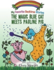 Image for Magic Blue Cat Meets Pauline Pig