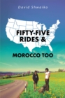 Image for Fifty-Five Rides and Morocco Too