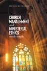 Image for Church Management and Ministerial Ethics Made Simple