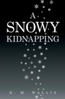 Image for A Snowy Kidnapping