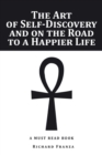 Image for The Art of Self-Discovery and on the Road to a Happier Life