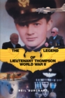 Image for Legend of Lieutenant Thompson: World War Ii
