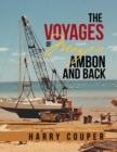 Image for The Voyages of Magpie Ambon and Back