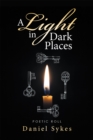 Image for Light in Dark Places: Poetic Roll