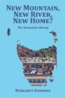 Image for New Mountain, New River, New Home?: The Tasmanian Hmong
