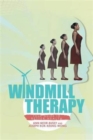 Image for Windmill Therapy : Your Guide to Better Health