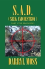 Image for S.A.D. (Seek &amp; Destroy): Book 3 the Beginning