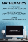 Image for Mathematics 1St First Order Linear Differential Equations 2Nd Second Order Linear Differential Equations Laplace Fourier Bessel Mathematics