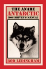 Image for Anare Antarctic Dog Driver&#39;S Manual