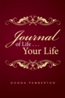 Image for Journal of Life . . . Your Life