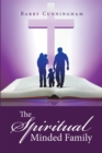 Image for The spiritual minded family