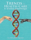 Image for Trends in Health Care : A Global Challenge