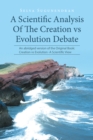 Image for A Scientific Analysis of the Creation Vs Evolution Debate: An Abridged Version of the Original Book: Creation Vs Evolutiona Scientific View