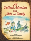 Image for An outback adventure with Milo and Freddy