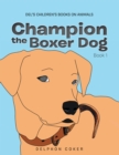 Image for Champion the Boxer Dog: Book 1