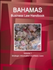 Image for Bahamas Business Law Handbook Volume 1 Strategic Information and Basic Laws