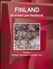 Image for Finland Business Law Handbook Volume 1 Strategic Information and Basic Laws