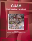 Image for Guam Business Law Handbook Volume 1 Strategic Information and Basic Laws