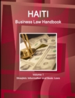 Image for Haiti Business Law Handbook Volume 1 Strategic Information and Basic Laws