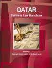 Image for Qatar Business Law Handbook Volume 1 Strategic Information and Basic Laws