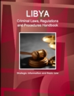 Image for Libya Criminal Laws, Regulations and Procedures Handbook - Strategic Information and Basic Law