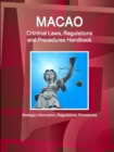 Image for Macao Criminal Laws, Regulations and Procedures Handbook - Strategic Information, Regulations, Procedures