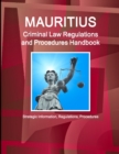 Image for Mauritius Criminal Law Regulations and Procedures Handbook - Strategic Information, Regulations, Procedures