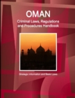 Image for Oman Criminal Laws, Regulations and Procedures Handbook - Strategic Information and Basic Laws