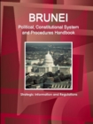 Image for Brunei Political, Constitutional System and Procedures Handbook - Strategic Information and Regulations