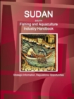 Image for Sudan South Fishing and Aquaculture Industry Handbook : Strategic Information, Regulations, Opportunities