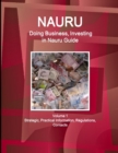 Image for Nauru : Doing Business, Investing in Nauru Guide Volume 1 Strategic, Practical Information, Regulations, Contacts