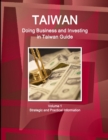 Image for Taiwan  : doing business and investing in Taiwan guideVolume 1,: Strategic and practical information