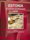 Image for Estonia Investment and Business Guide Volume 1 Strategic and Practical Information