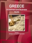 Image for Greece Investment and Business Guide Volume 1 Strategic and Practical Information