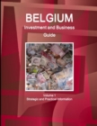 Image for Belgium Investment and Business Guide Volume 1 Strategic and Practical Information