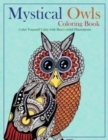 Image for Mystical Owls Coloring Book : Color Yourself Calm with Beahootiful Illustrations