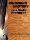 Image for Fingering Mastery - Jazz Violin Arpeggios