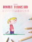Image for Egbert Turns Red/??????????? : Children&#39;s Picture Book/Coloring Book English-Japanese (Bilingual Edition/Dual Language)