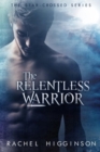 Image for The Relentless Warrior